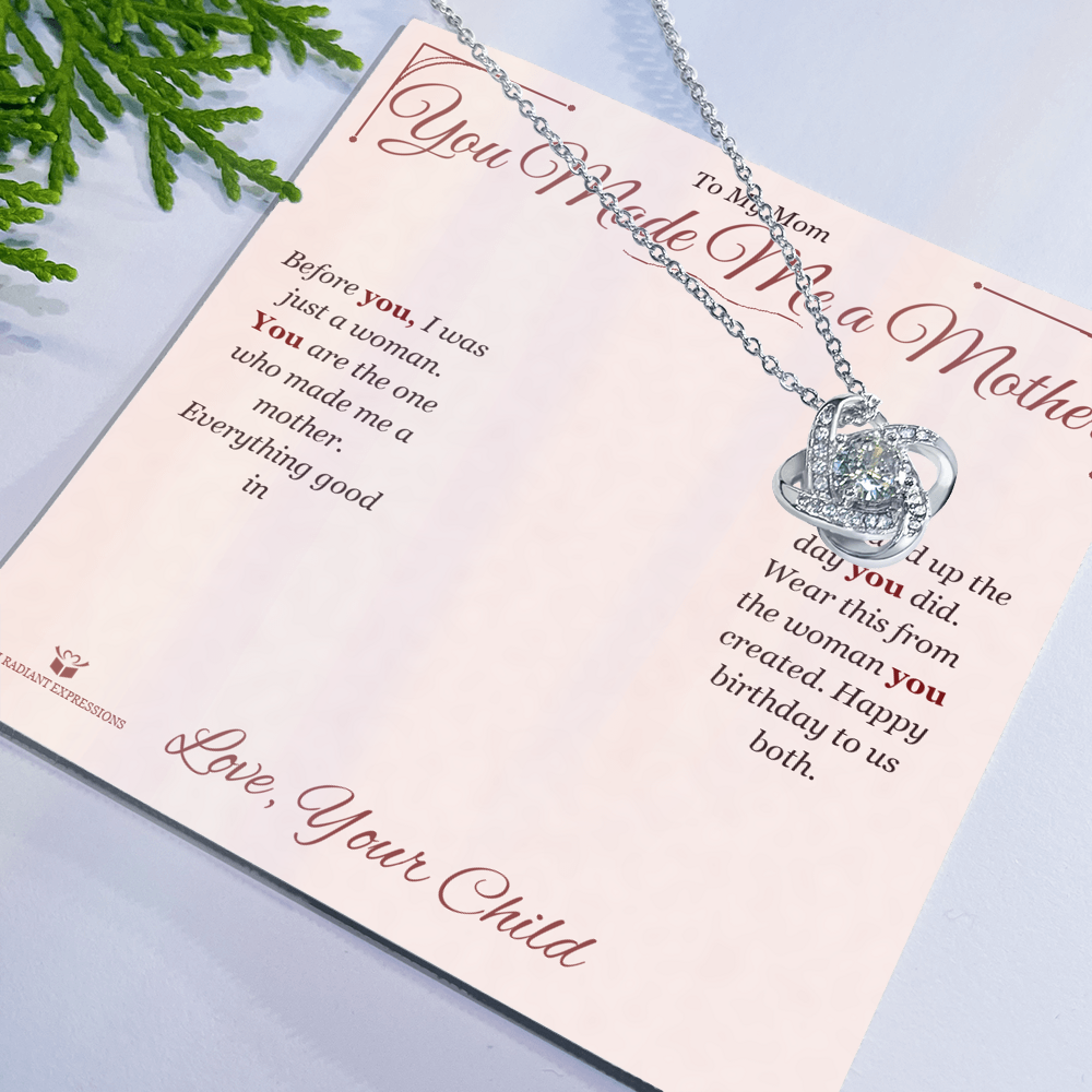 You Made Me a Mother - Love Knot Necklace for Mom