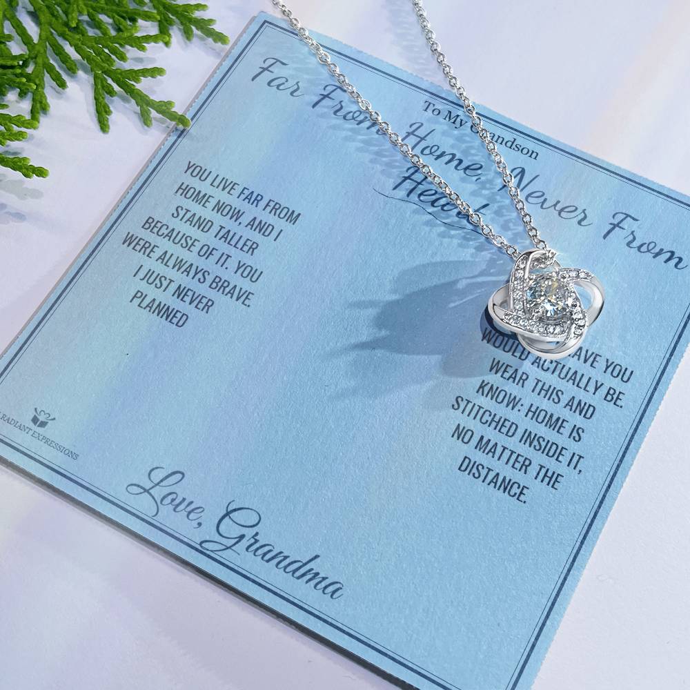 Far From Home, Never From Heart - Love Knot Necklace for Grandson