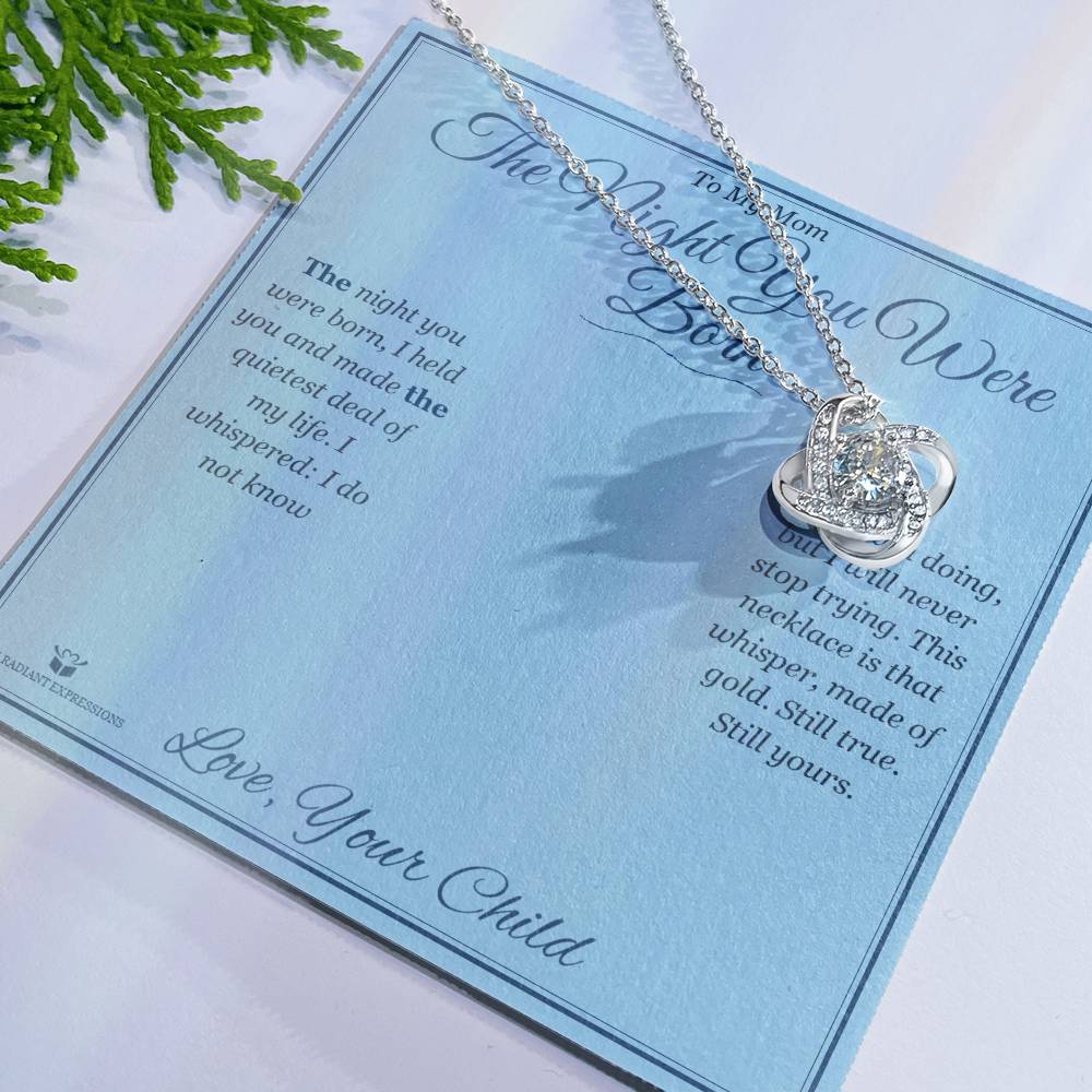 The Night You Were Born - Love Knot Necklace for Mom - personalized keepsake gift from SKH Radiant Expressions