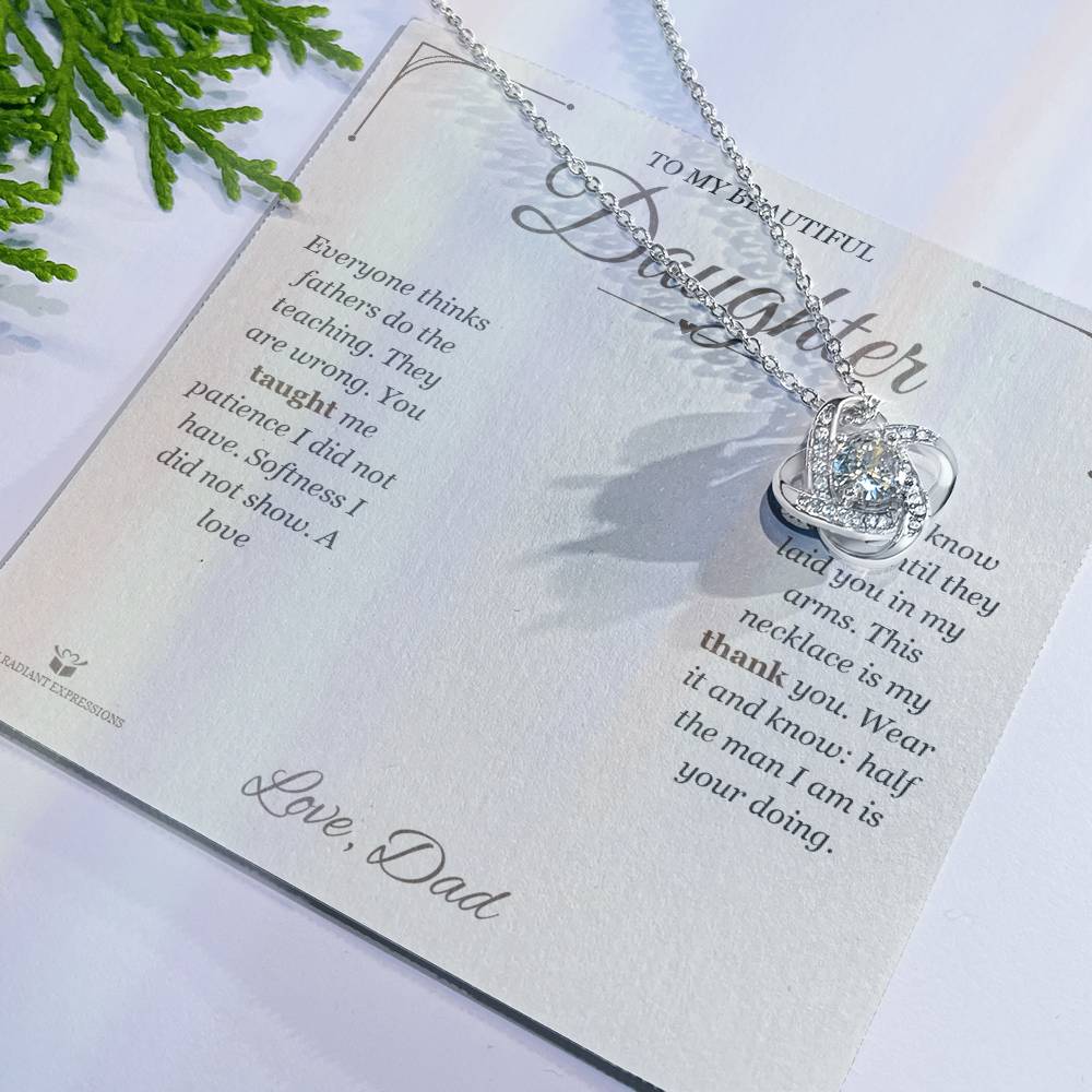 What You Taught Me - Love Knot Necklace for Daughter
