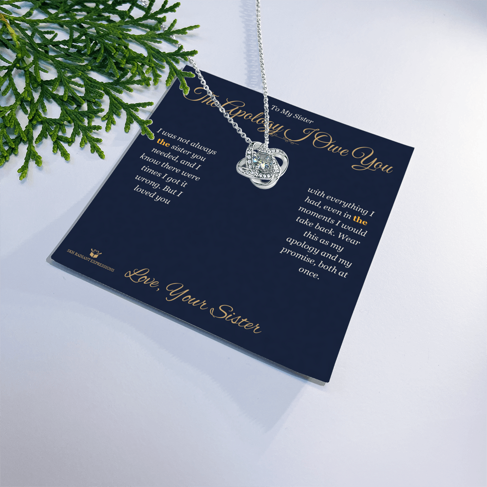 The Apology I Owe You - Love Knot Necklace for Sister