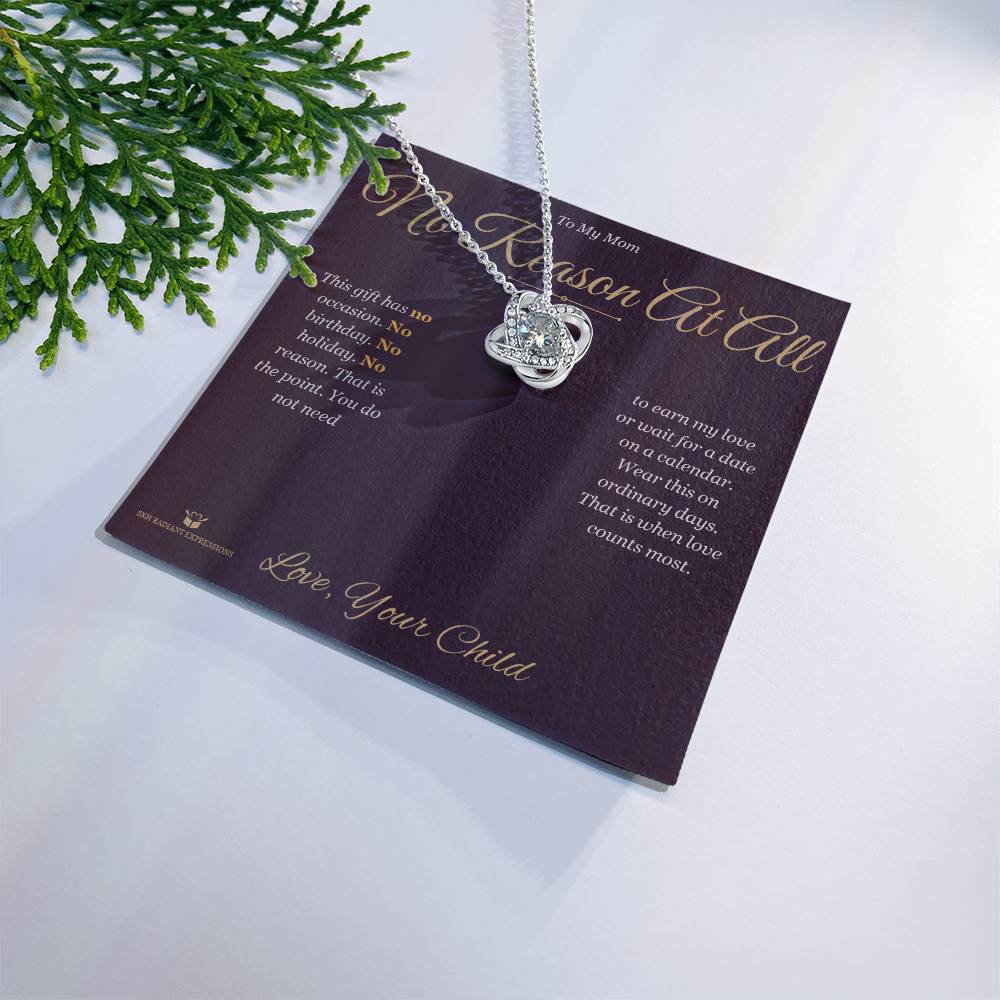 No Reason At All - Love Knot Necklace for Mom