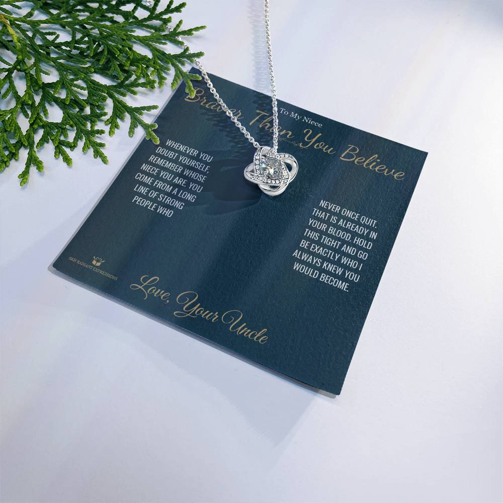 Braver Than You Believe - Love Knot Necklace for Niece