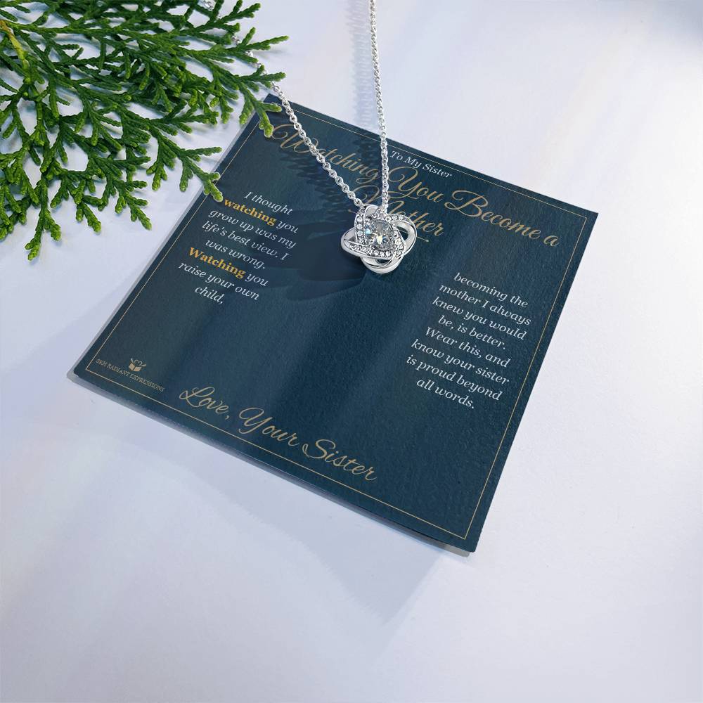 Watching You Become a Mother - Love Knot Necklace for Sister
