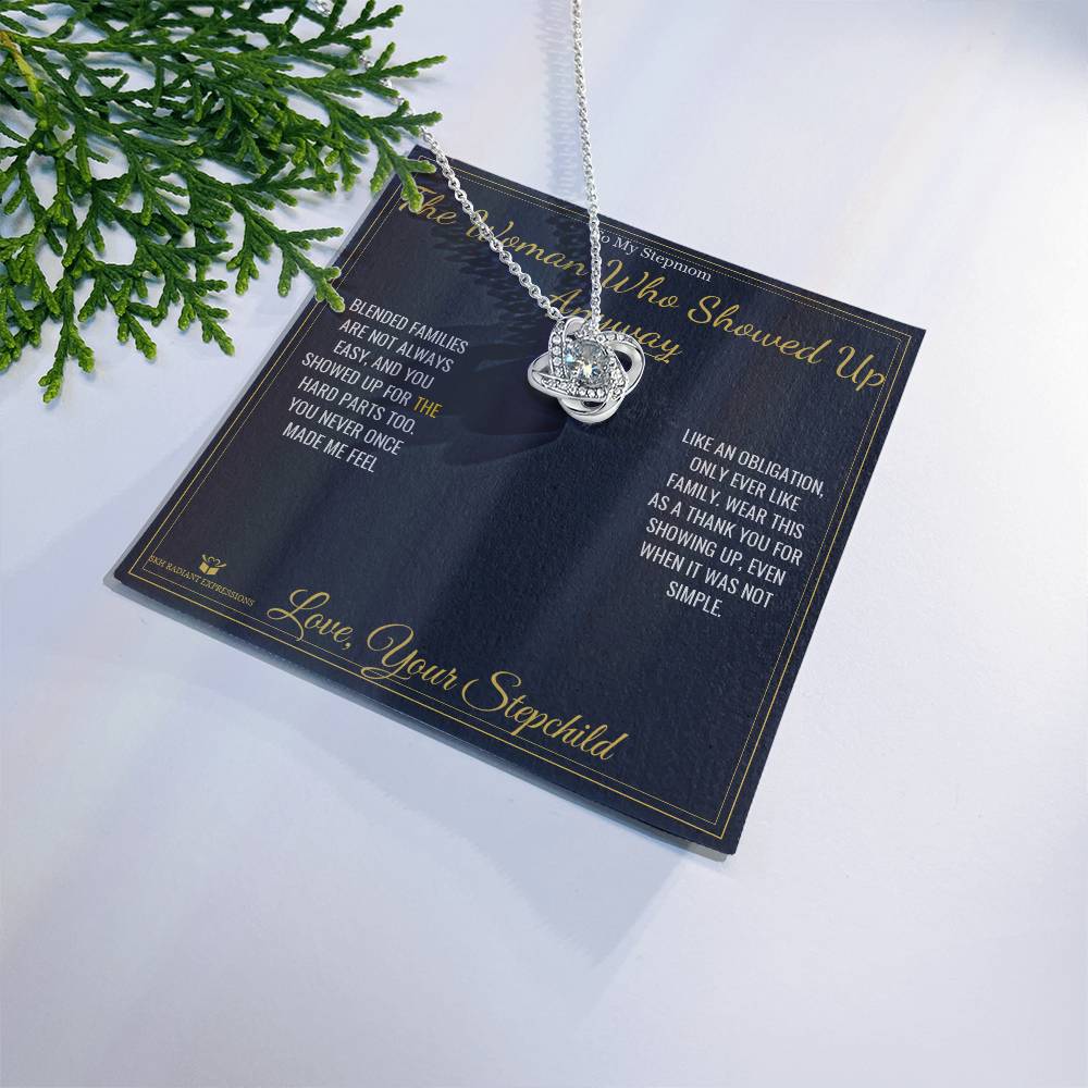 The Woman Who Showed Up Anyway - Love Knot Necklace for Stepmom