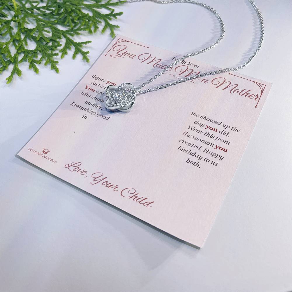 You Made Me a Mother - Love Knot Necklace for Mom