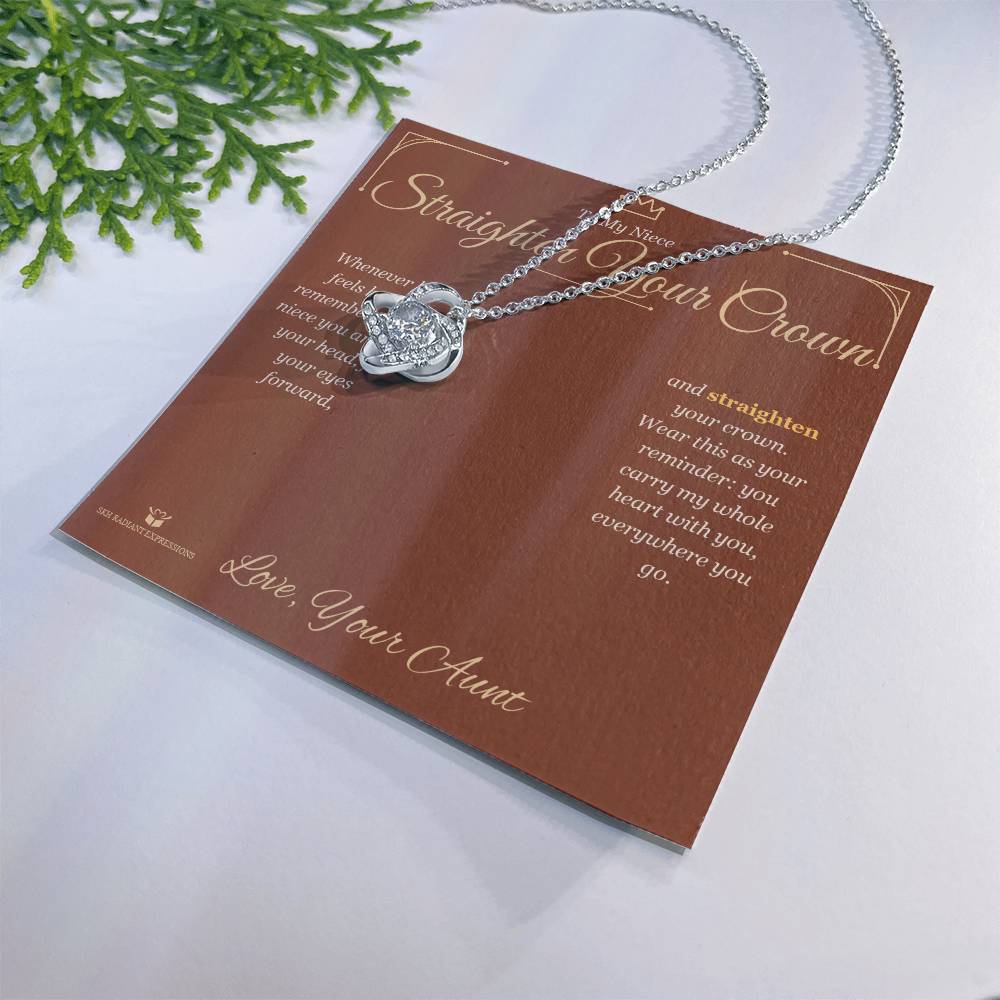 Straighten Your Crown - Love Knot Necklace for Niece