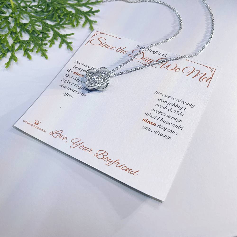 Since the Day We Met - Love Knot Necklace for Girlfriend