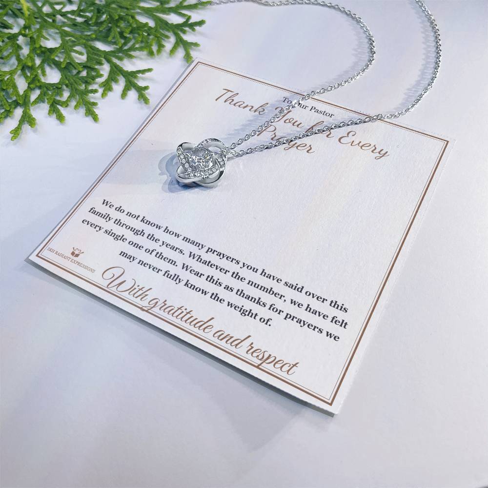 Thank You for Every Prayer - Love Knot Necklace for Pastor