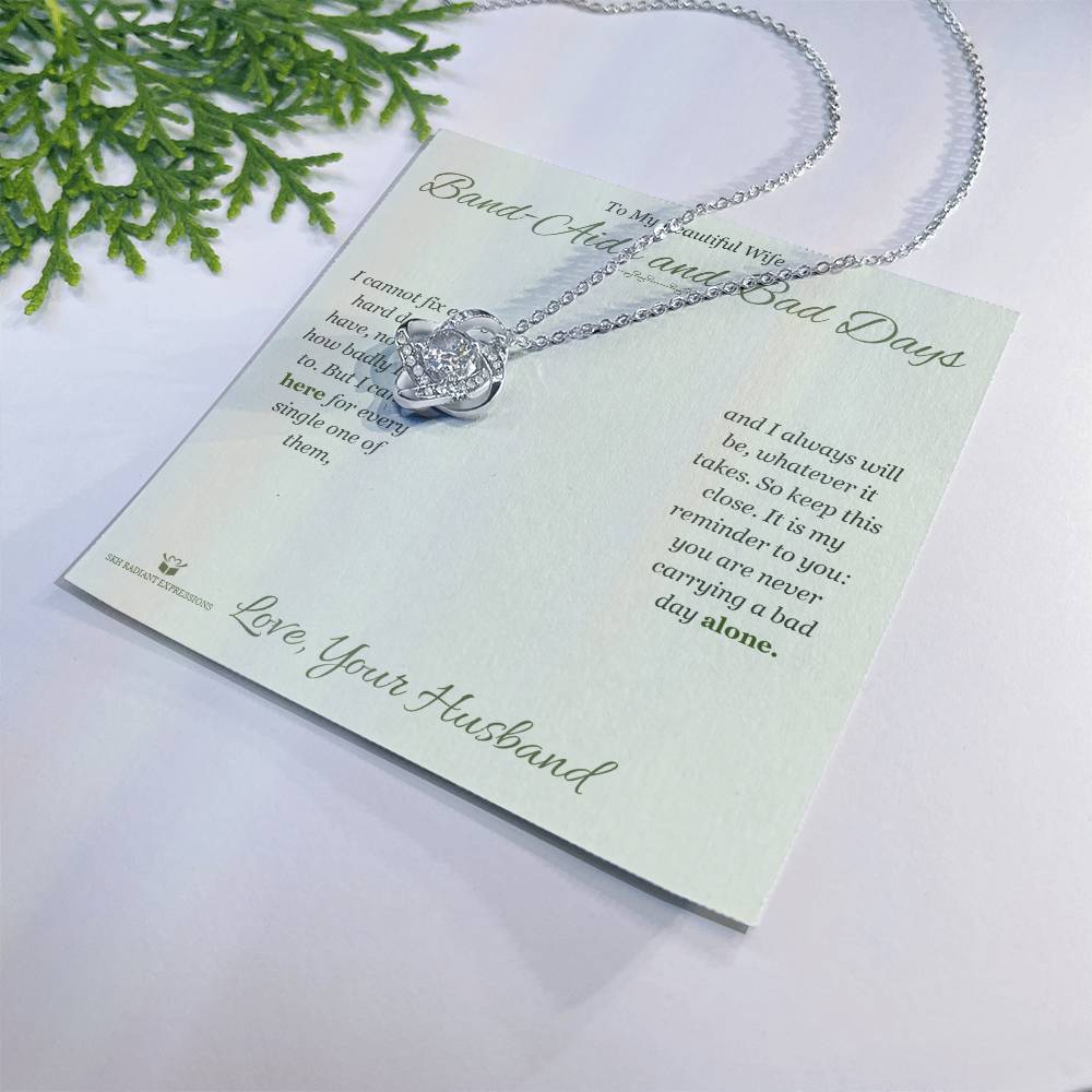 Band-Aids and Bad Days - Love Knot Necklace for Wife