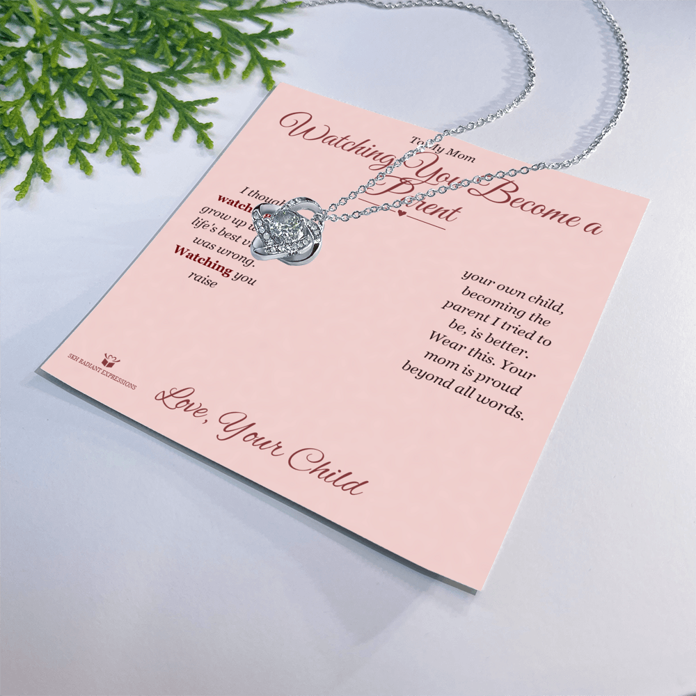 Watching You Become a Parent - Love Knot Necklace for Mom
