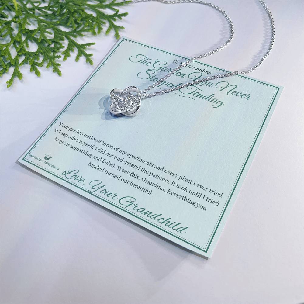 The Garden You Never Stopped Tending - Love Knot Necklace for Grandmother