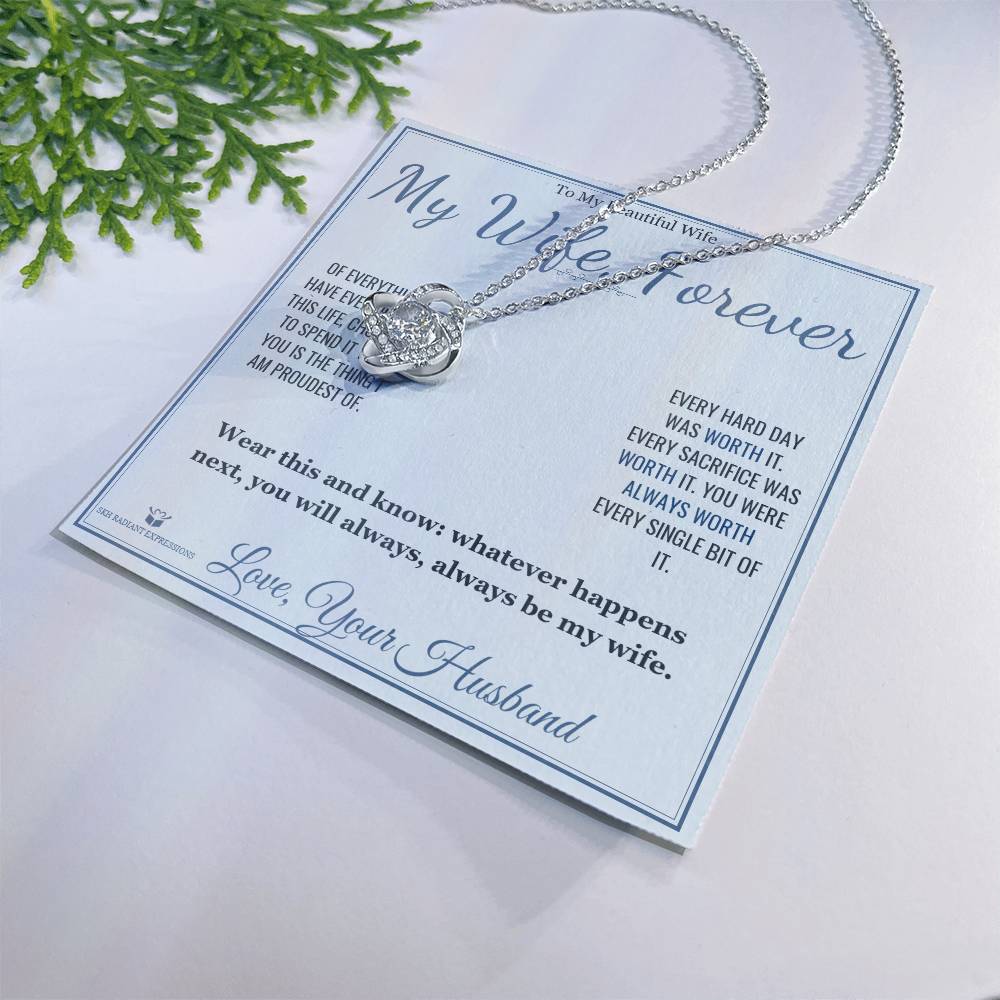My Wife, Forever - Love Knot Necklace for Wife