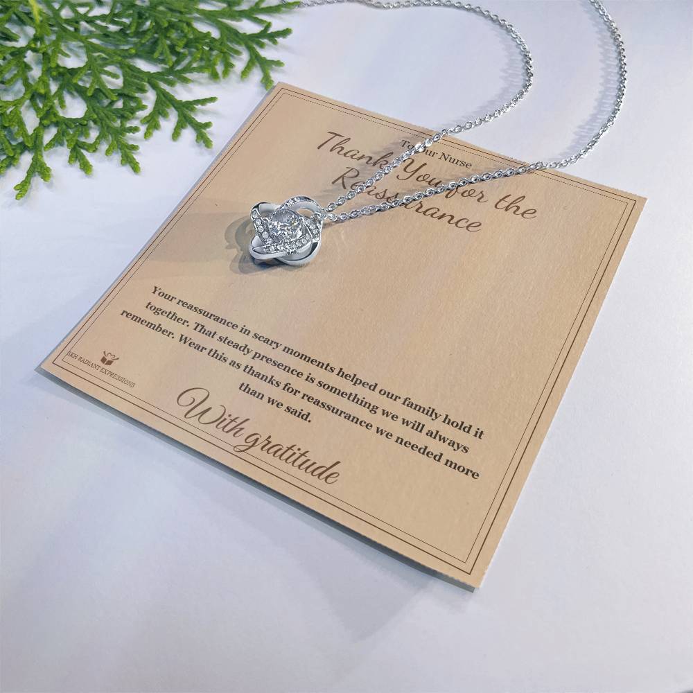 Thank You for the Reassurance - Love Knot Necklace for Nurse