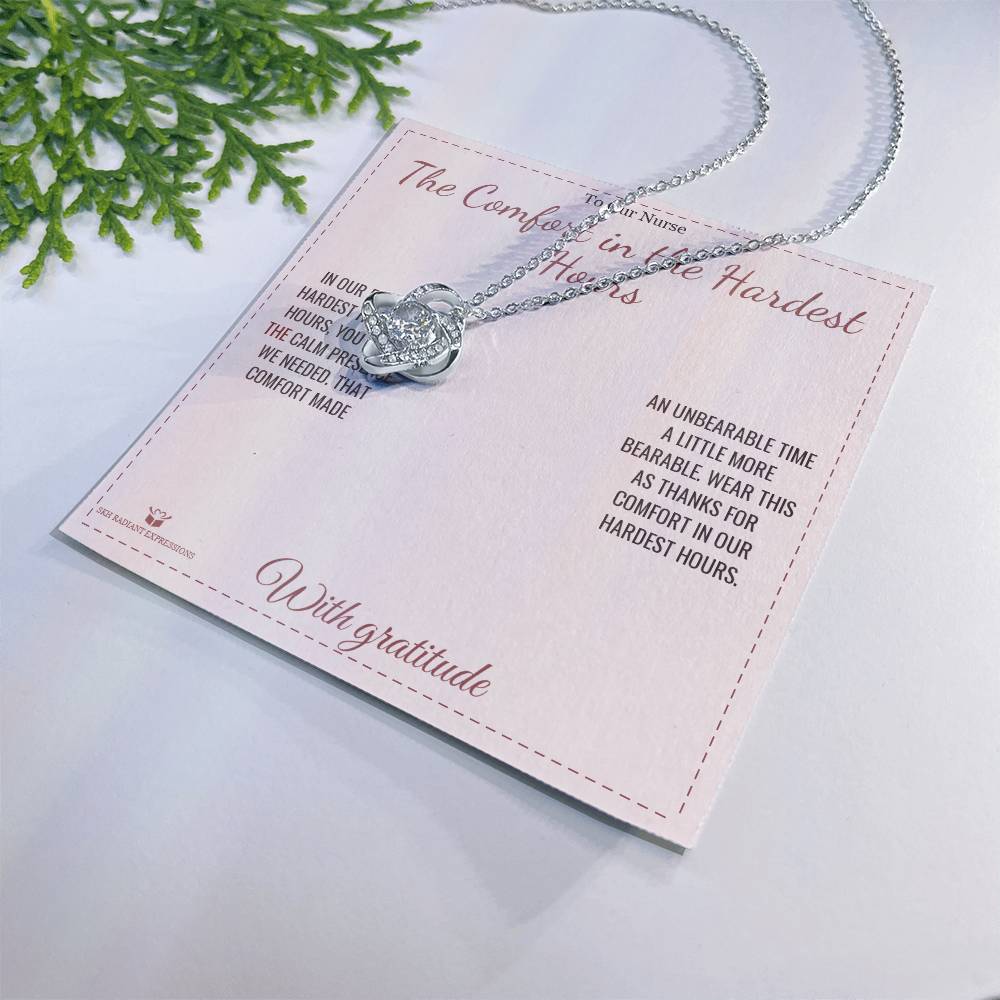 The Comfort in the Hardest Hours - Love Knot Necklace for Nurse