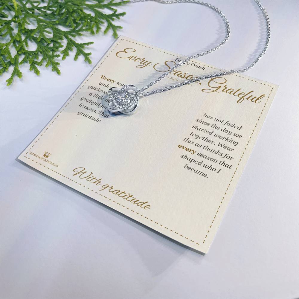 Every Season, Grateful - Love Knot Necklace for Coach