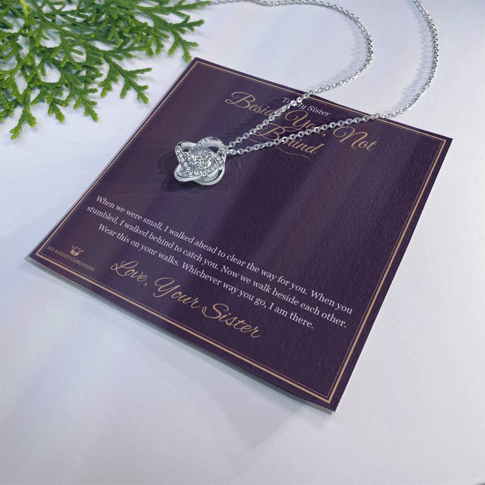 Beside You, Not Behind - Love Knot Necklace for Sister