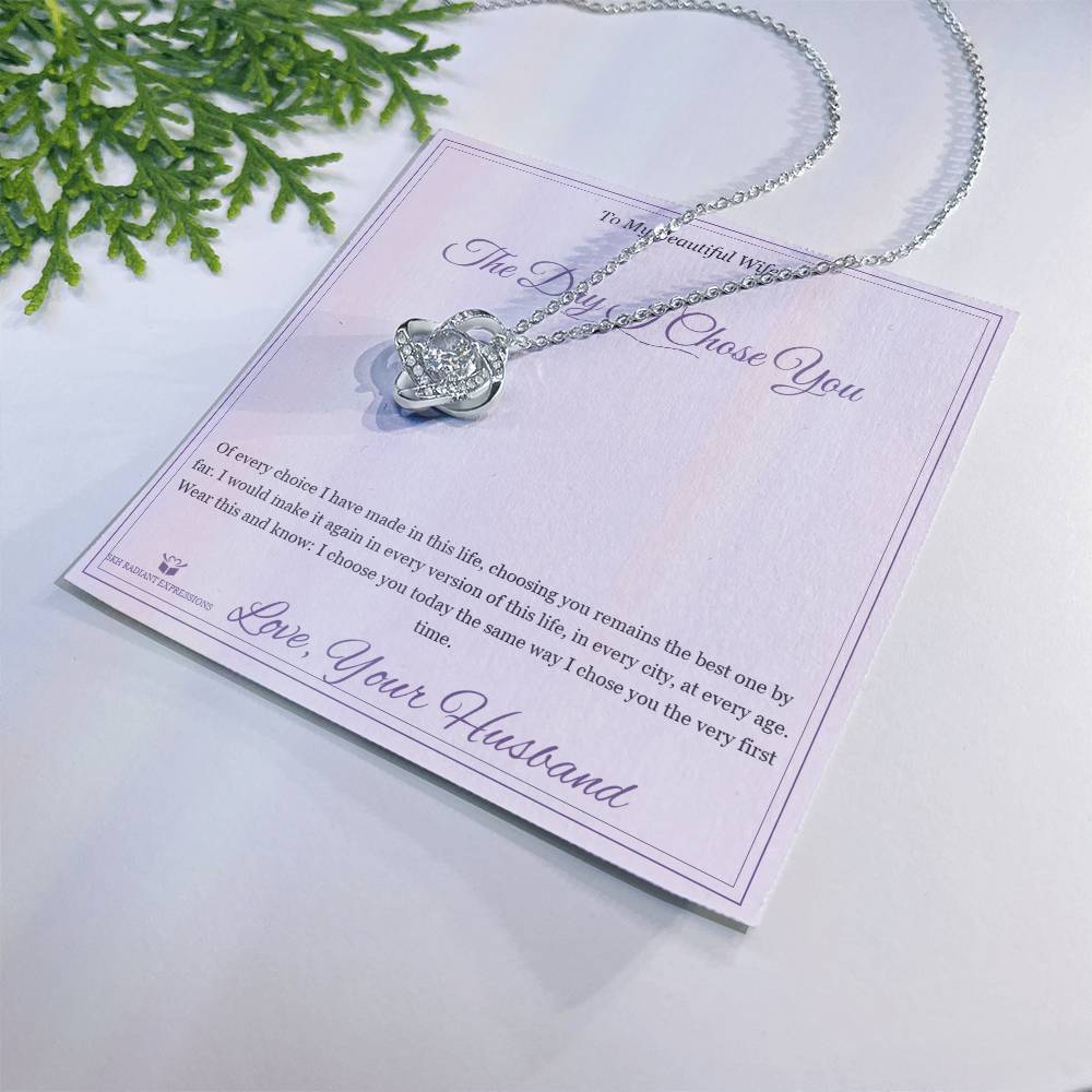 The Day I Chose You - Love Knot Necklace for Wife