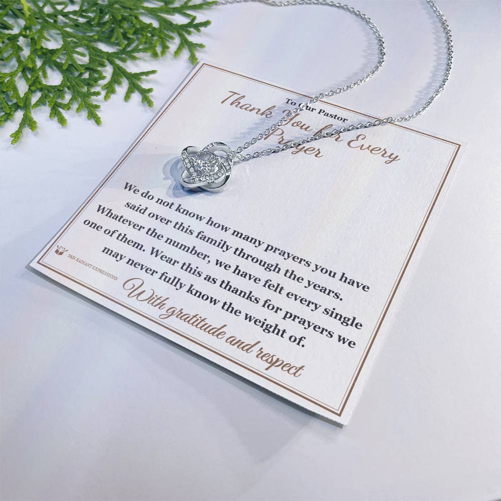 Thank You for Every Prayer - Love Knot Necklace for Pastor
