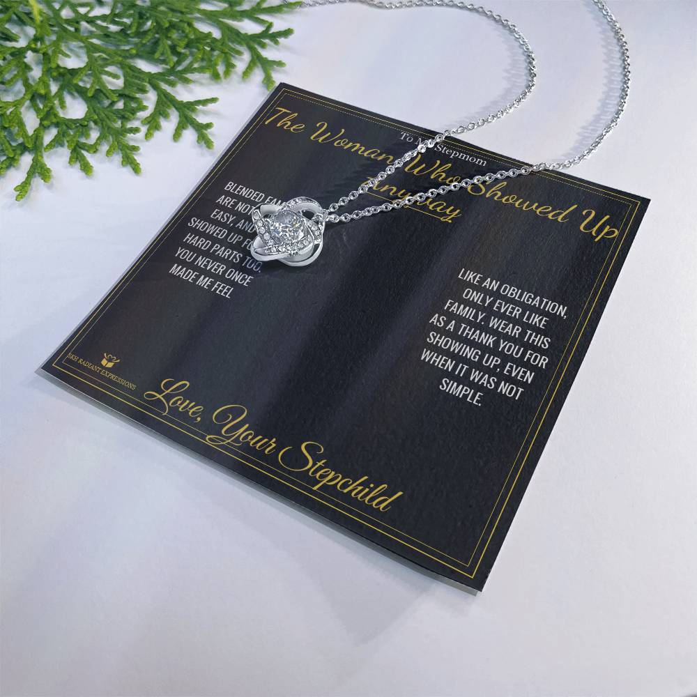 The Woman Who Showed Up Anyway - Love Knot Necklace for Stepmom