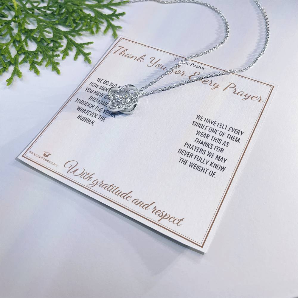 Thank You for Every Prayer - Love Knot Necklace for Pastor