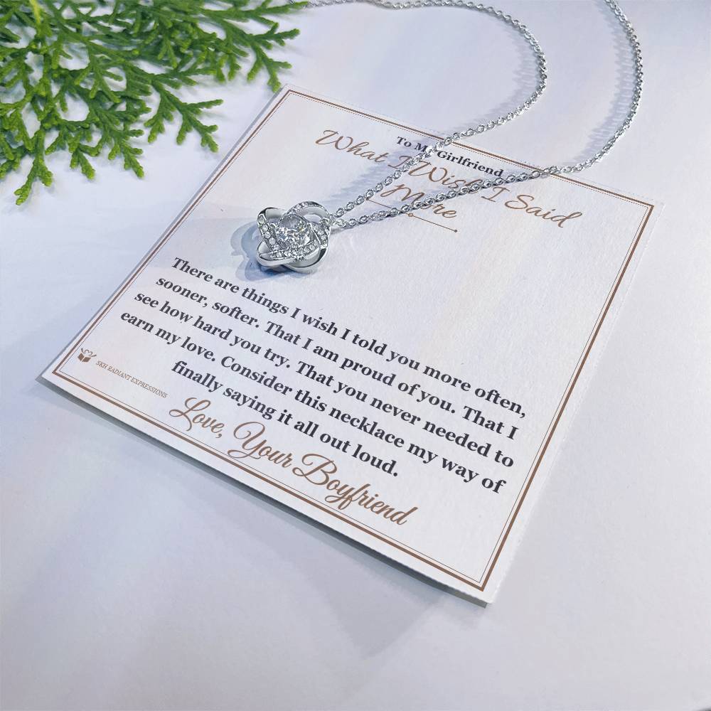 What I Wish I Said More - Love Knot Necklace for Girlfriend