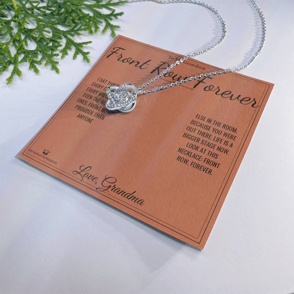 Front Row Forever - Love Knot Necklace for Grandson