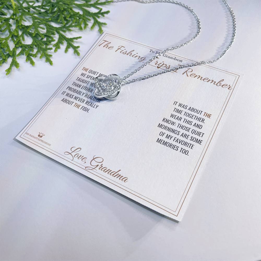 The Fishing Trips I Remember - Love Knot Necklace for Grandson