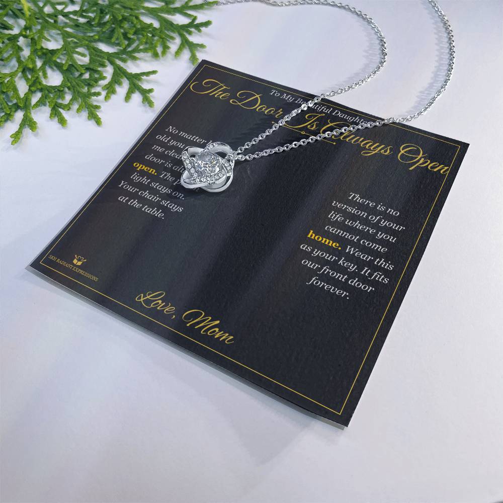 The Door Is Always Open - Love Knot Necklace for Daughter