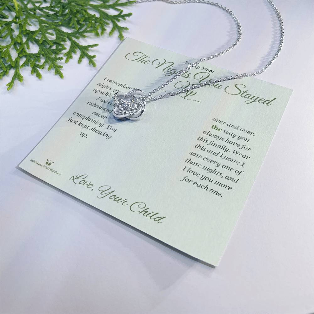 The Nights You Stayed Up - Love Knot Necklace for Mom
