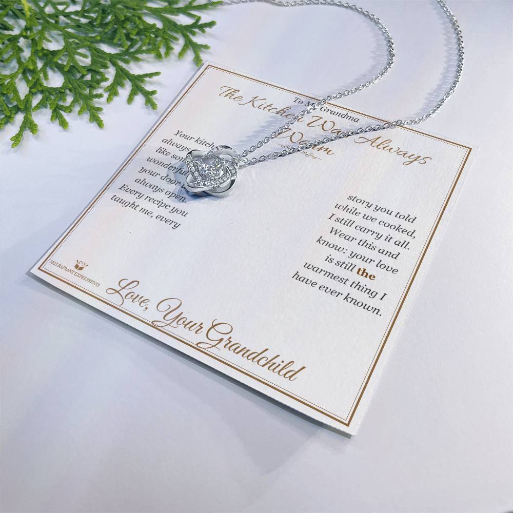 The Kitchen Was Always Warm - Love Knot Necklace for Grandmother