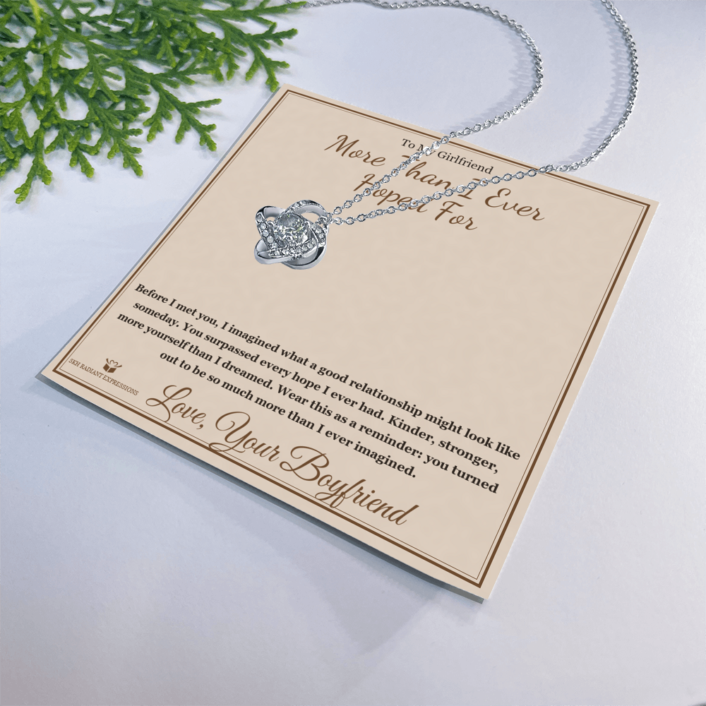 More Than I Ever Hoped For - Love Knot Necklace for Girlfriend