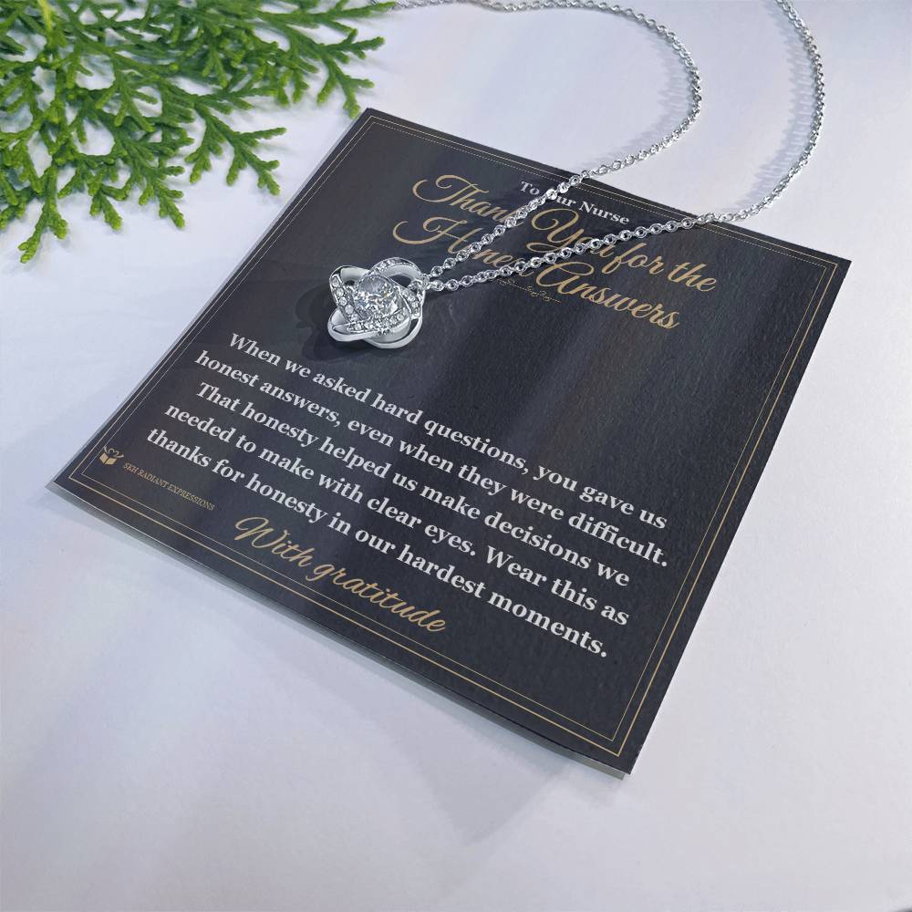 Thank You for the Honest Answers - Love Knot Necklace for Nurse