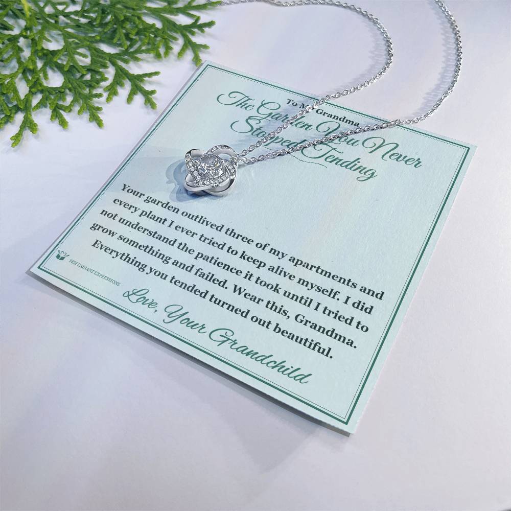 The Garden You Never Stopped Tending - Love Knot Necklace for Grandmother