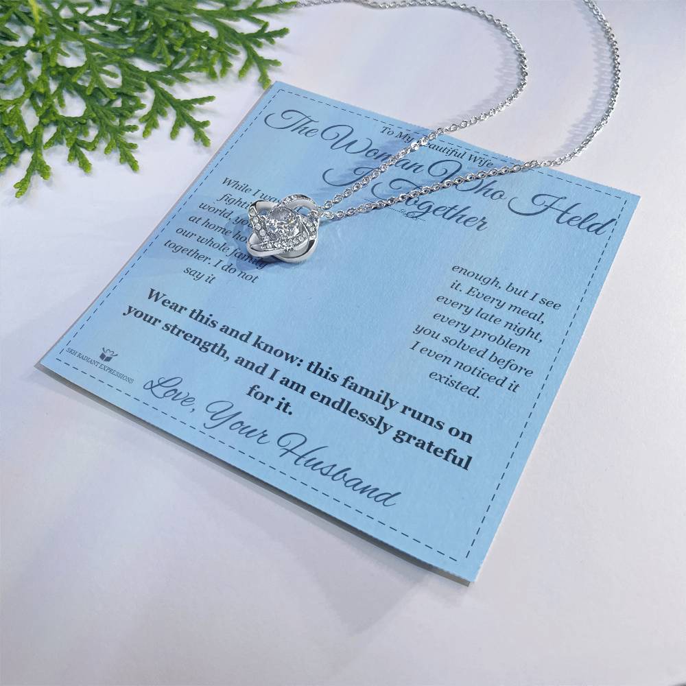 The Woman Who Held It Together - Love Knot Necklace for Wife