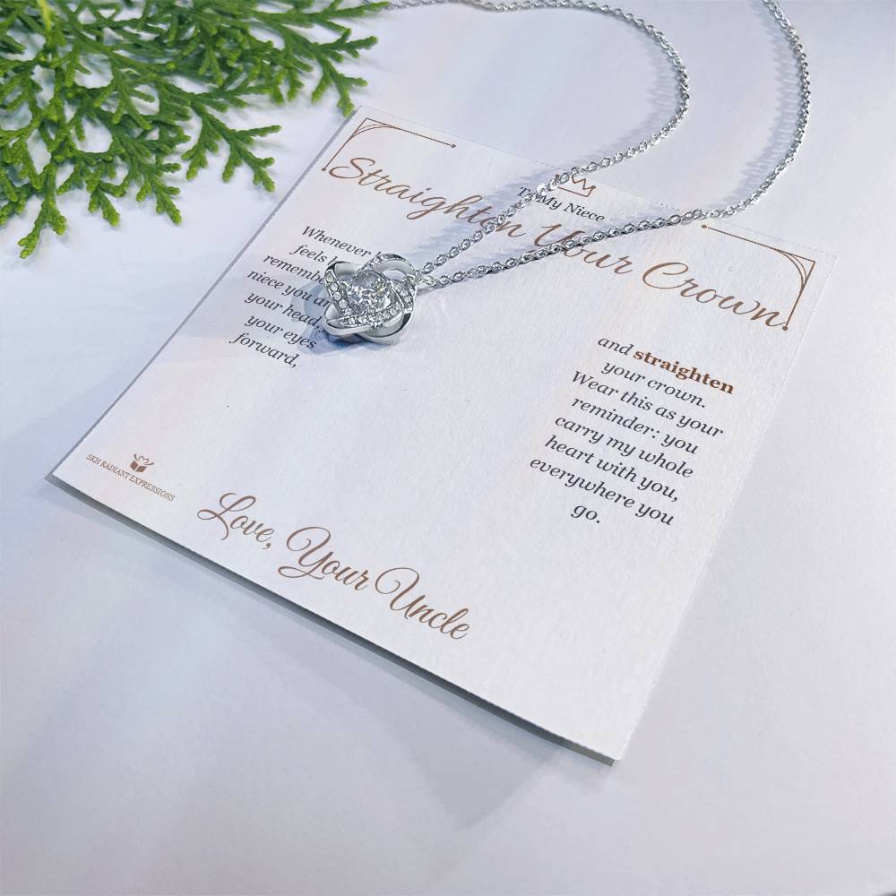 Straighten Your Crown - Love Knot Necklace for Niece