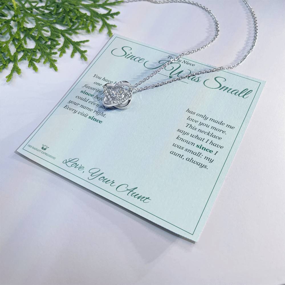 Since I Was Small - Love Knot Necklace for Niece