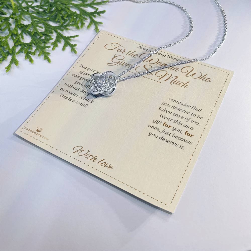For the Woman Who Gives So Much - Love Knot Necklace for Her