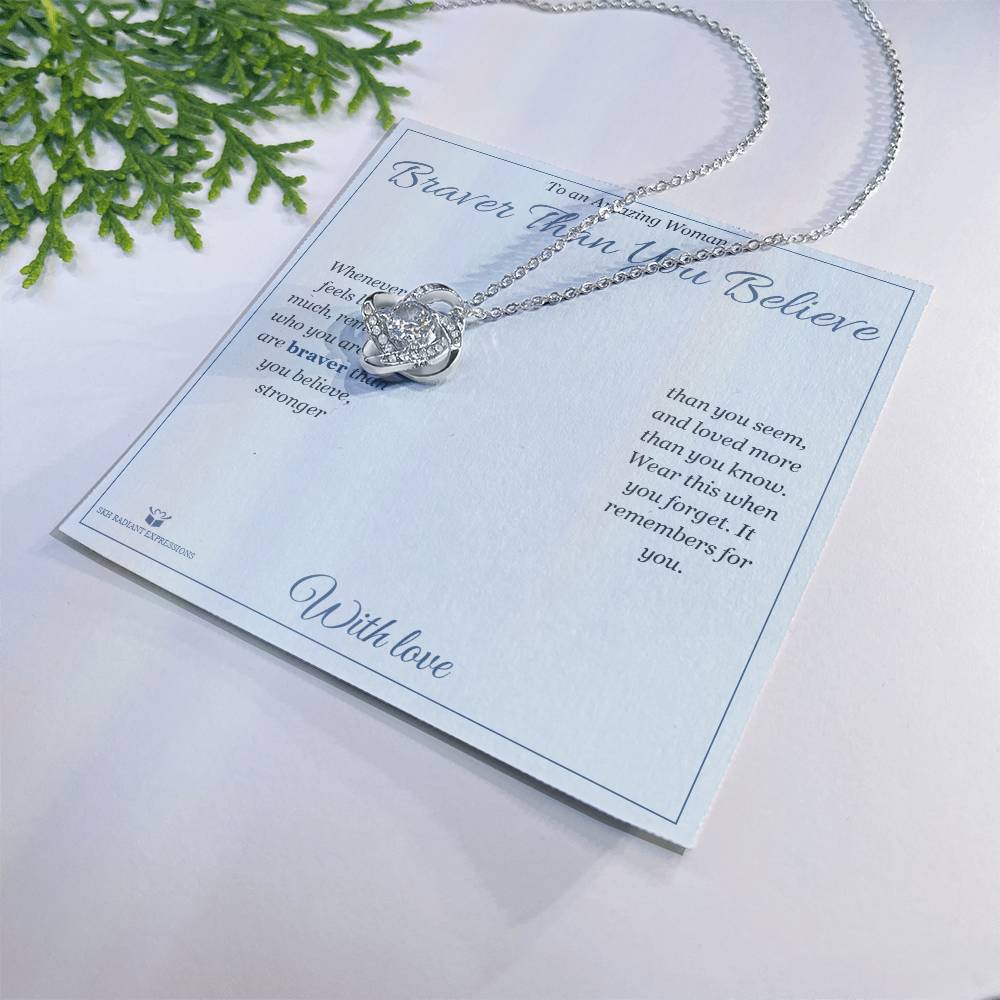 Braver Than You Believe - Love Knot Necklace for Her