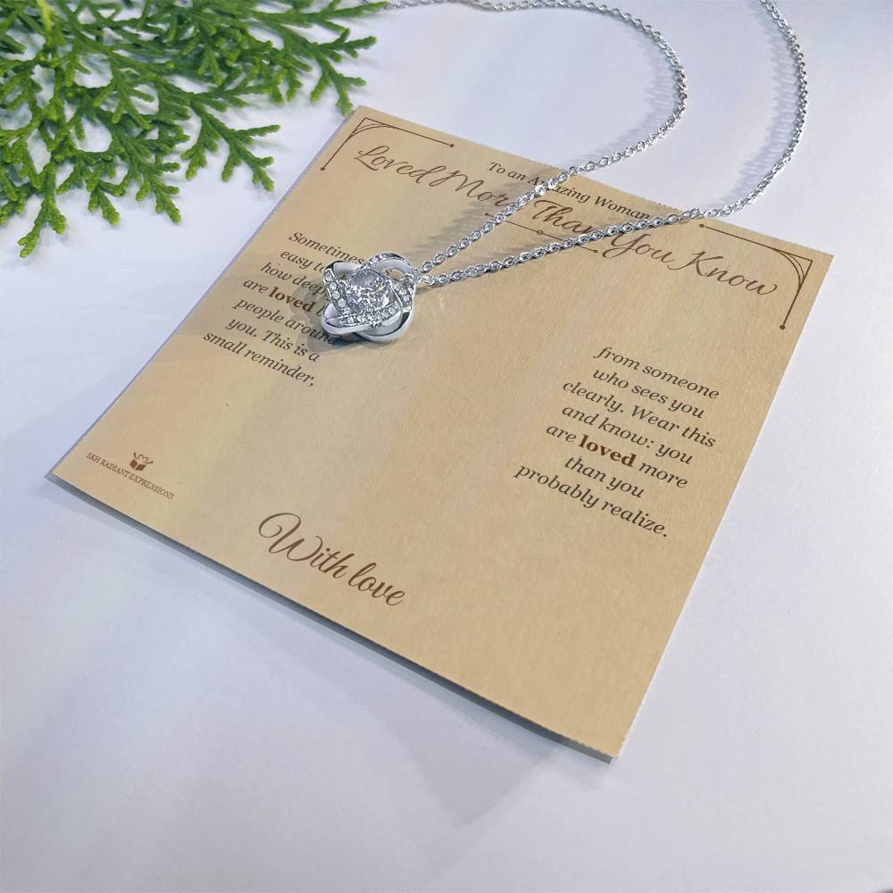 Loved More Than You Know - Love Knot Necklace for Her