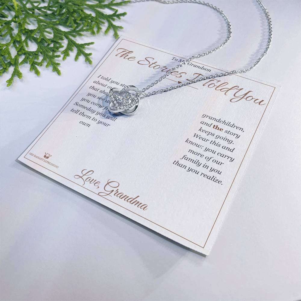 The Stories I Told You - Love Knot Necklace for Grandson