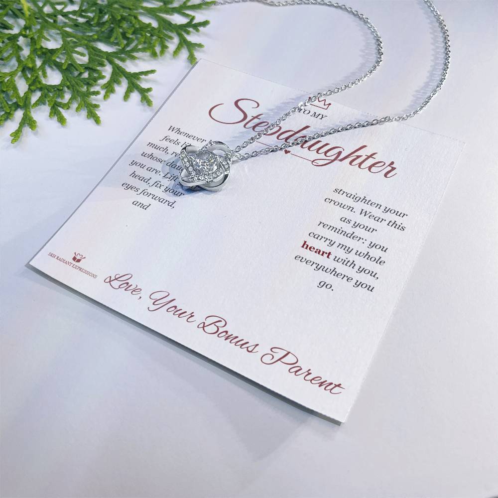 Straighten Your Crown - Love Knot Necklace for Stepdaughter