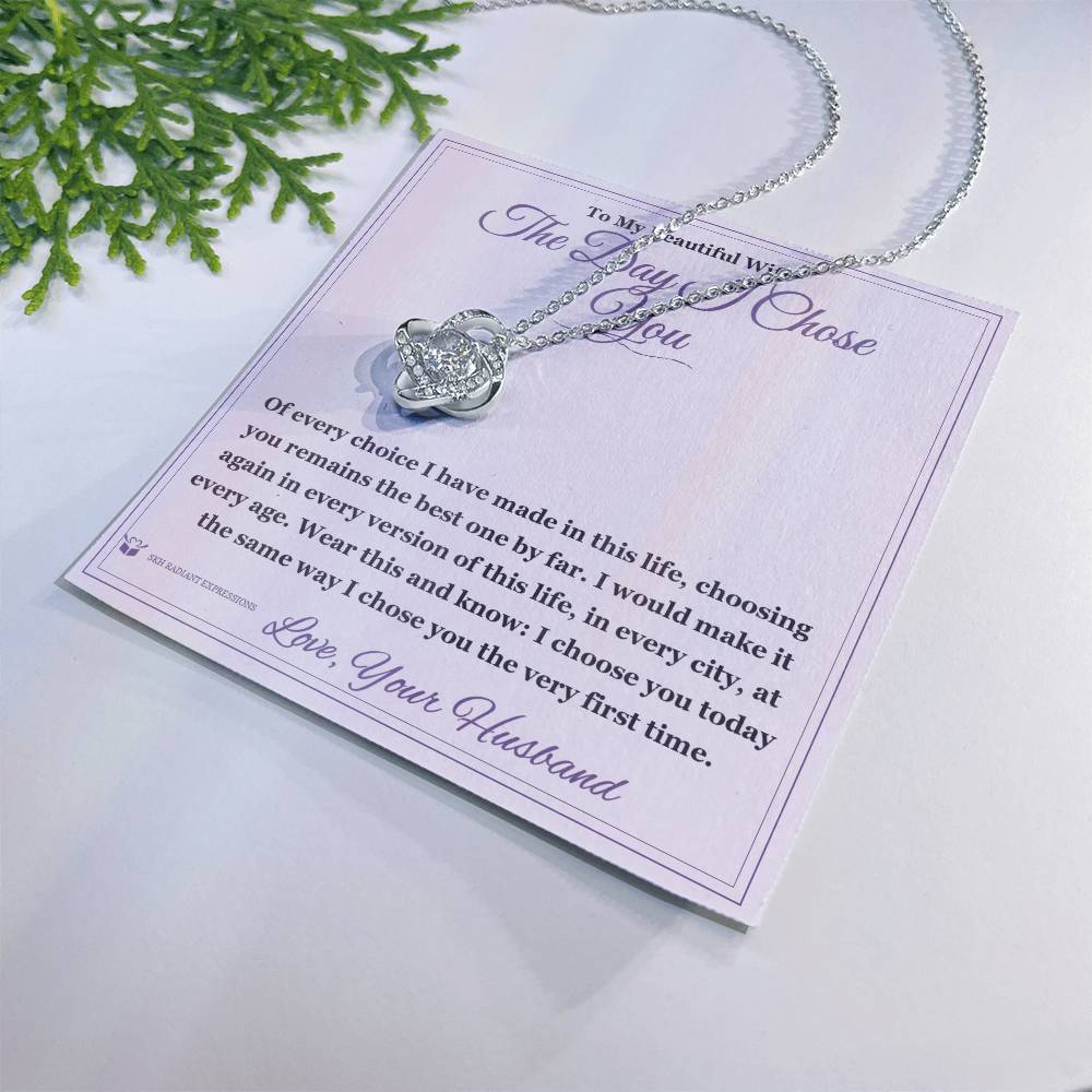 The Day I Chose You - Love Knot Necklace for Wife