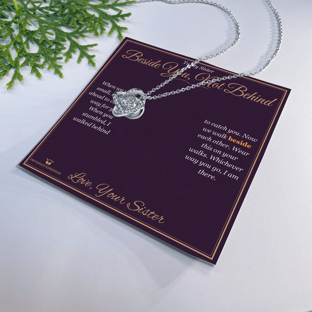 Beside You, Not Behind - Love Knot Necklace for Sister
