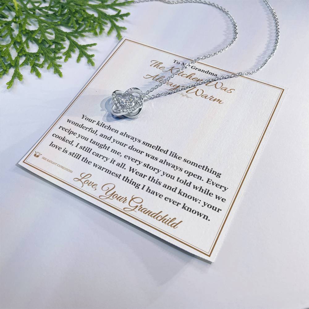The Kitchen Was Always Warm - Love Knot Necklace for Grandmother
