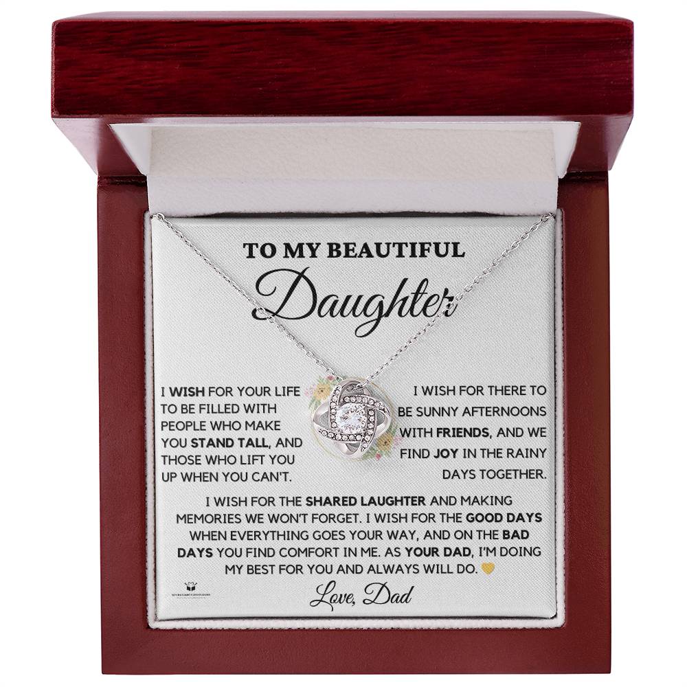 To My Beautiful Daughter - Wishes from a Dad's Heart - Love Knot Necklace