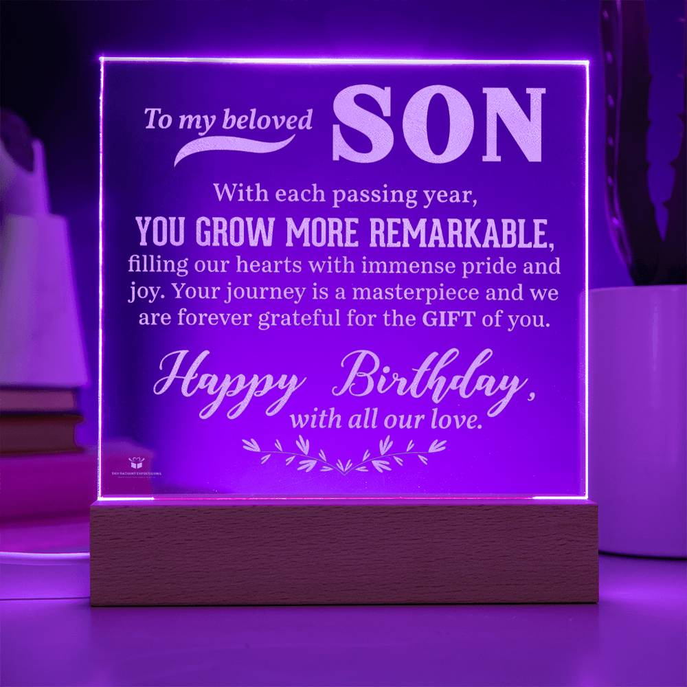 To My Beloved Son - You Grow More Remarkable - Happy Birthday