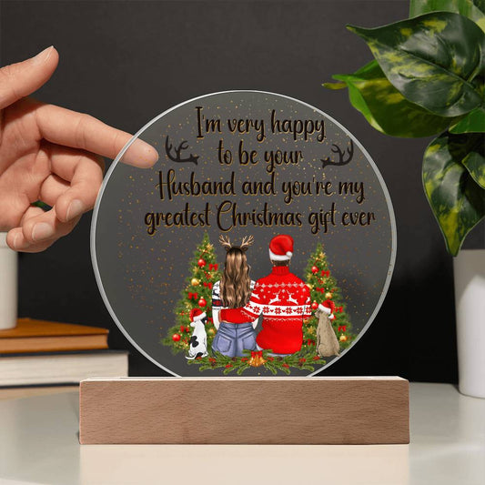 Printed Circle Acrylic Plaque - To My Wife - You're My Greatest Christmas Gift Ever