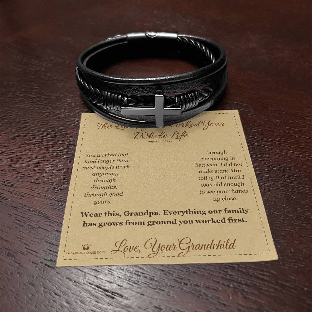 The Land You Worked Your Whole Life - Men's Cross Bracelet for Grandfather - personalized keepsake gift from SKH Radiant Expressions