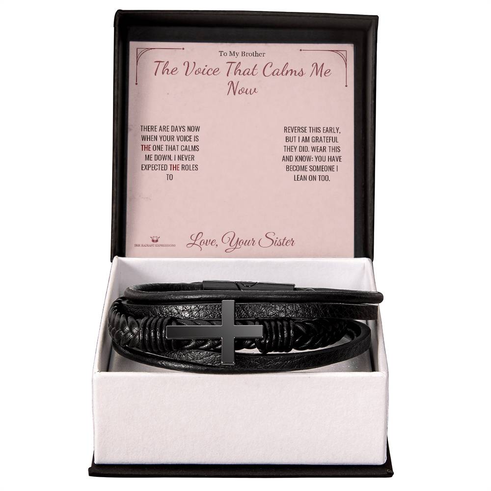 The Voice That Calms Me Now - Men's Cross Bracelet for Brother